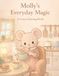 Molly's Everyday Magic: A Cute and Cozy Coloring Book for Kids Ages 3–6