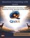 Quantum Computing with Qiskit: A Problem-Solving Guide to Overcoming Challenges in Quantum Circuits, Algorithms, and Real-World Applications