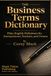 THE Business Terms Dictionary: Plain-English Definitions for Entrepreneurs, Students, and Owners