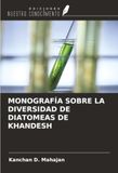 MONOGRAFÍA Ediciones Nuestro Conocimiento MONOGRAFÍA SOBRE LA DIVERSIDAD DE DIATOMEAS DE KHANDESH Paperback