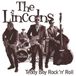 Sonic Rendezvous The Lincolns - Teddy Boy Rock 'n' Roll (CD)