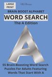 My Therapy Brain Boost Alphabet Word Search: The A Edition