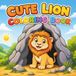 Cute Cozy Funny Lion Animal Coloring Book Gift for Adults Kids Boys Girls Teens