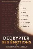 Décrypter ses émotions: 25 émotions à explorer à travers des mots cachés et des cryptogrammes