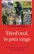 Tëted'oeuf Le Petit Singe: Les 10 Histoires