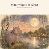 Millie Wanted to Party!: A story about making good decision