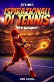 Storie Libri GmbH Storie ispirazionali di tennis per bambini