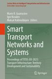 Smart Springer Nature Lecture Notes in Intelligent Transportation and Infrastructure- Smart Transport Networks and Systems