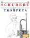 Schubert para Trompeta: 10 Piezas Fáciles para Trompeta Libro para Principiantes