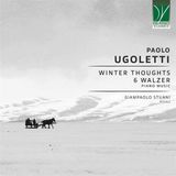 Sonic Rendezvous Da Vinci Classics Giampaolo Stuani - Paolo Ugoletti: Winter Thoughts, 6 Walzer, Piano Music (CD)
