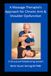 A Massage Therapist's Approach for Chronic Arm & Shoulder Dysfunction: Massage therapy for arms and shoulders
