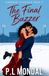 The Final Buzzer: A High-Stakes Hockey and Rockstar Romance