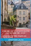Choir Voxxed Days Choir of Voxxed Days - Luxemburg 2024: Compendium of Talks, Insights and Trends of Java
