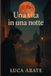 Una Independently Published Una vita in una notte