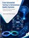 From Automated Testing to Autonomous Quality Systems: Designing AI-Driven Software Engineering Platforms