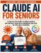 Claude AI for Seniors