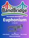 BandBridge Beginning Band Method Book for Euphonium (Treble Clef): The Inclusive Band Method