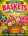 Creative Flower Basket Coloring Book