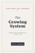 The Independently Published The Growing System: Design Patterns, SOLID, and System Design in Modern .NET