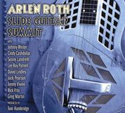 Sonic Rendezvous Arlen Roth - Slide Guitar Summit (CD)