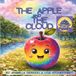 The Apple The Apple and The Cloud: A Faith-Based Picture Book About Self-Worth, Change, and Trusting God's Plan