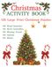 Christmas Activity Book: 125 Large Print Christmas Puzzles Including Word Searches, Word Scrambles, Missing Vowel, Sudoku and Mazes