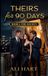 Theirs for 90 Days: A Bisexual MMF Secret Society Romance
