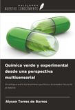 Química verde y experimental desde una perspectiva multisensorial: Un enfoque sobre los fenómenos químicos y los estados físicos de la materia