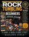 Rock Tumbling for Beginners: A Step-by-Step Guide to Choosing the Right Equipment, Avoiding Costly Mistakes, and Creating Beautiful Polished Stones with Confidence