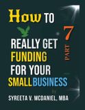 HTRGF BEYOND 2112 PUBLISHING CO. How to Really Get Funding- HTRGF Lesson 07, Overview of Business Loan Approval Percentages