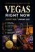 Vegas Right Now: August 2026 - January 2027
