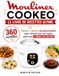 Moulinex Cookeo : Le Livre de Recettes Ultime