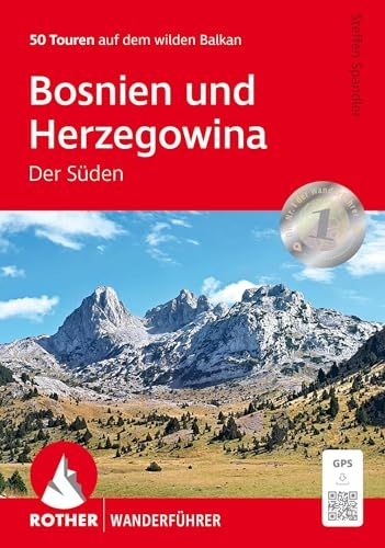 Bosnien Bergverlag Rother Bosnien und Herzegowina - Der Süden: 50 Touren auf dem wilden Balkan. Mit GPS-Tracks
