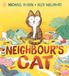 Neighbour's Walker Books Ltd. Neighbour's Cat