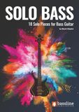 Solo Bass: 18 Solo Pieces for Bass Guitar