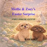Mollie & Zoey Easter Surprise: A Sweet Springtime Adventure