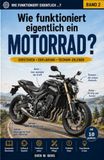 Wie funktioniert eigentlich ein Motorrad?: Technik verstehen – einfach erklärt, spannend entdeckt