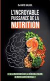 L'incroyable Books on Demand L'incroyable puissance de la nutrition