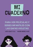 Mi cuaderno para ver películas y series con las gafas violetas