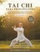 Tai Chi Para Principiantes: Práctica De Tai Chi Paso A Paso De 28 Días Para El Equilibrio, Reducir El Estrés Y Cuidar Las Articulaciones