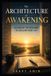 The Independently Published The Architecture of Awakening Paperback