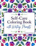Self-Care Coloring Book with Writing Prompts