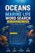 Oceans and Marine Life Word Search: 100 Puzzles for Teens: Sharks, Coral Reefs, Deep Sea Creatures and Ocean Science — Wonder and Discover Series, Book 1