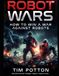 Robot Wars: How To Win A War Against Robots