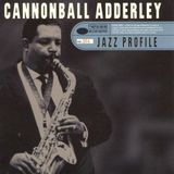 Jazz Capitol Jazz Profile - Cannonball Adderley