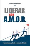 Liderar con A.M.O.R. Paperback