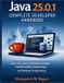 Java 25.0.1 Complete Developer Handbook: Learn Core Java, Collections, Streams, Multithreading, Networking, and Database Programming