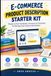 E-Commerce Product Description Starter Kit: Ready-to-Use Templates, Formulas & Checklists for Writing Clear Product Descriptions