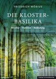 Die Leipziger Universitätsvlg Die Klosterbasilika: Struktur - Funktion - Bedeutung Hardcover