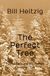 The Perfect Tree Father Time and the Perfect Christmas Tree